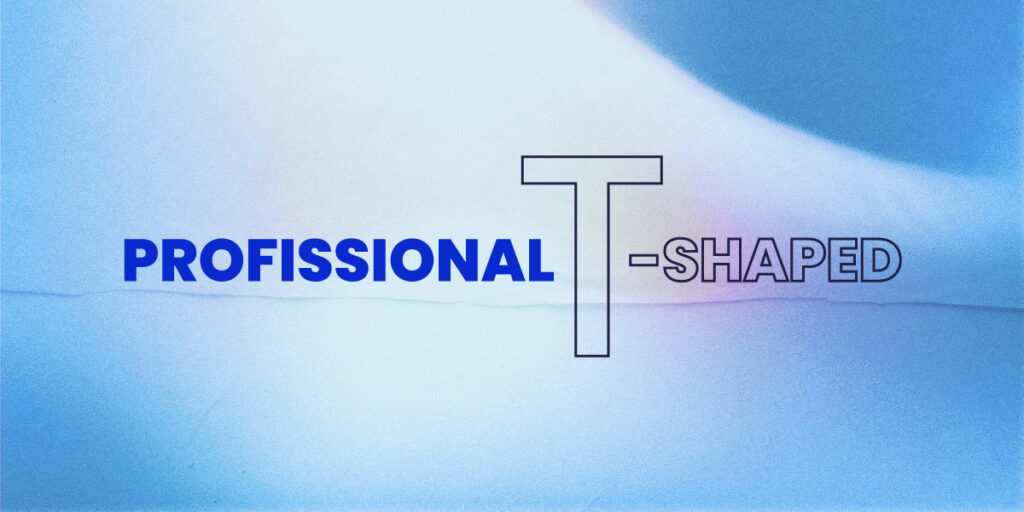 T-SHAPED